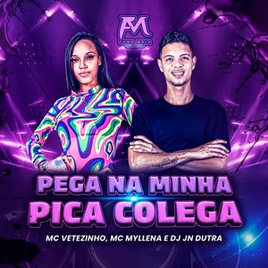 Pega na Minha Pica Colega (Explicit)