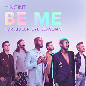 Be Me (For “Queer Eye” Season 5)