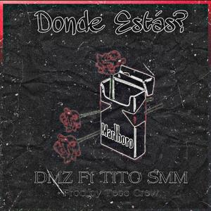 Donde Estás?(feat. DMZ)