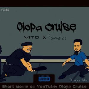 Olopa Cruise (feat. Sesmo) [Explicit]