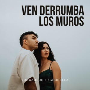 Ven Derrumba Los Muros