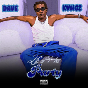 Life Of The Party (Explicit)