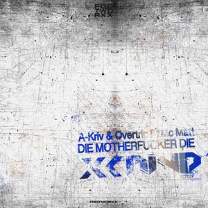 Die ************ Die (X-Mind Remix)