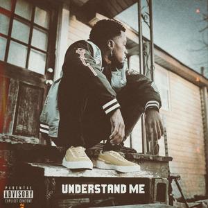 Understand Me (Explicit)