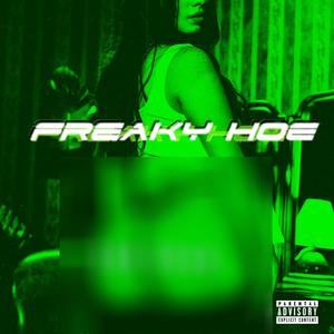 Freaky Hoe (Explicit)