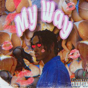 My Way! (Explicit)