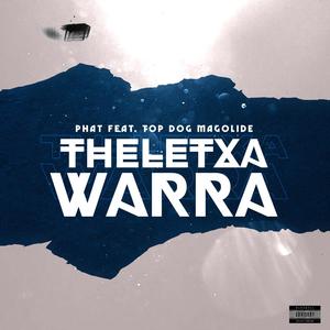 Theletxa warra (feat. PHAT)