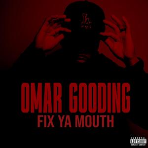 FIX YA MOUTH (Explicit)