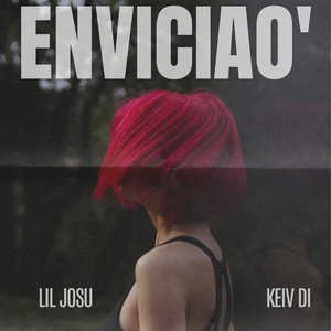 Enviciao' (Explicit)