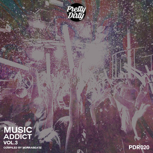 Music Addict, Vol. 3: Compiled by Monrabeatz