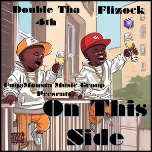 On This Side (feat. Flizock) [Explicit]