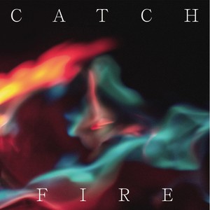 Catch Fire