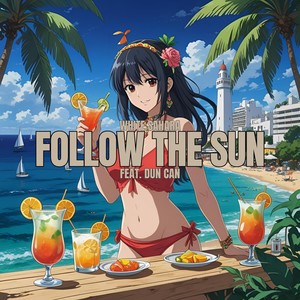 Follow The Sun (feat. Dun Can)
