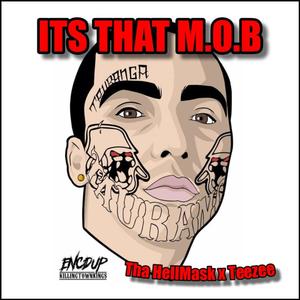 Its That M.O.B(feat. Teezee) (Explicit)