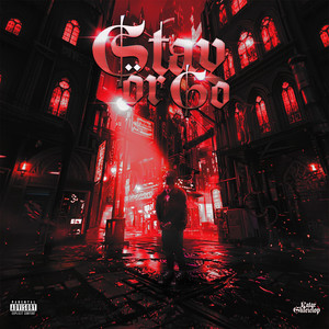 Stay Ör gO (Explicit)