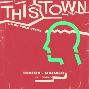 This Town (feat. Timpo) (Simon Field Remix)