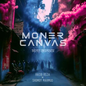 Moner Canvas (feat. Shomoy Mahmud)