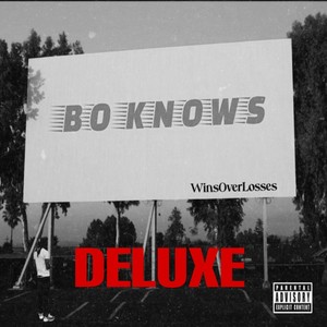 Bo Knows (DELUXE) [Explicit]