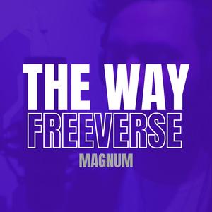 The Way (Freeverse) [Explicit]