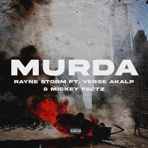 Murda (feat. Verse Akalp & Mickey Factz)