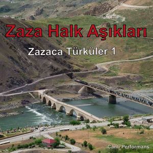 Zazaca Türküler 1