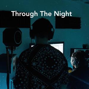 Through The Night (Explicit)