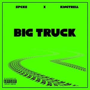 Big Truck (feat. KingTrell) (Explicit)