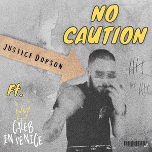 No Caution (Explicit)