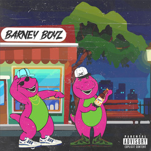 Barney Boyz (Explicit)