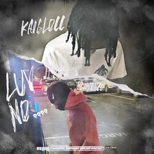 Luv No.... (feat. Kaiglocc) (Explicit)