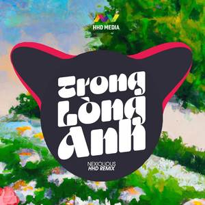 Trong Lòng Anh (HHD Remix)