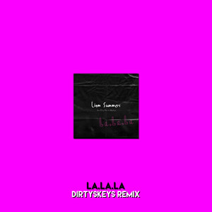La.La.La (DirtySkeys Remix)