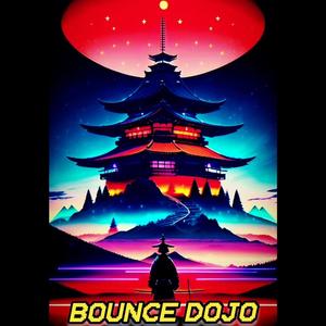 Bounce Dojo (Explicit)