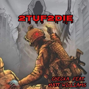 2tuf2die