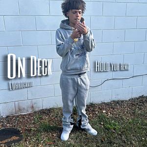 On Deck (hold yuh instrumental) [Explicit]