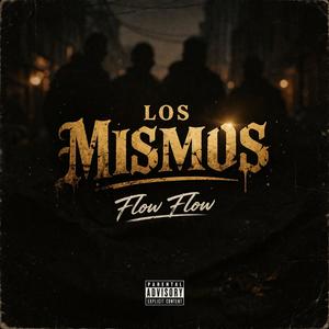 Los Mismos (Explicit)