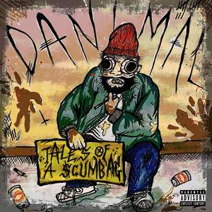 Danimal - Scumbag (Explicit)