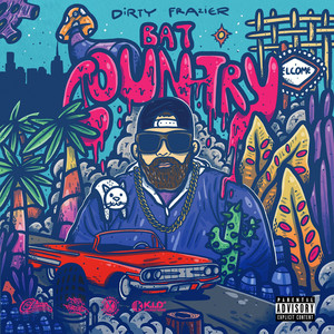 Bat Country (Explicit)