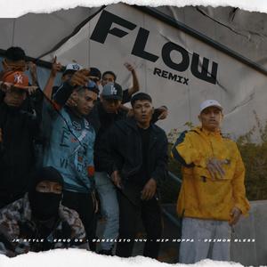 Flow Remix (feat. Jr.Style, Ergo OG, Danielito 444, Hip Hoppa & Deimon Bless) (Explicit)