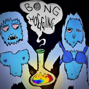 Bong Hogging (feat. BUGS!, OTHRGUY, SiceVinci, Hooditrell & PKOK) (Explicit)