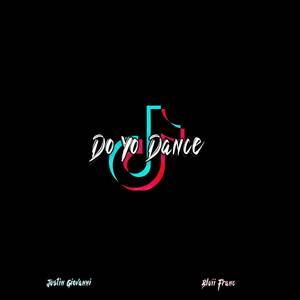 Do Yo Dance (Single) [Explicit]