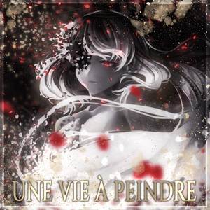 Une vie à peindre (Battle Version)