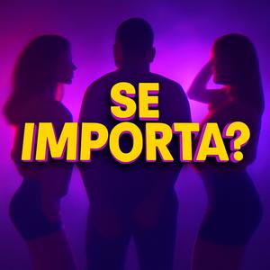 SE IMPORTA? (Explicit)