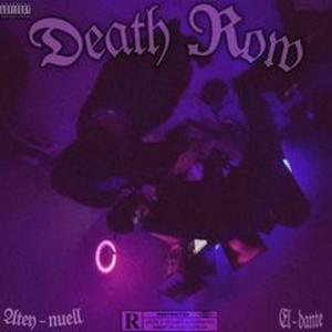 Death Row (feat. El_Dantebeats) [Explicit]