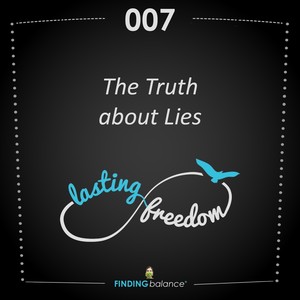 007: “The Truth about Lies” – (Feat. Constance Rhodes & Travis Stewart)