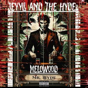 The Jekyll and The Hyde (Explicit)