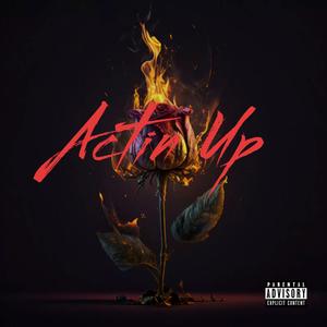 Acting Up (Explicit)