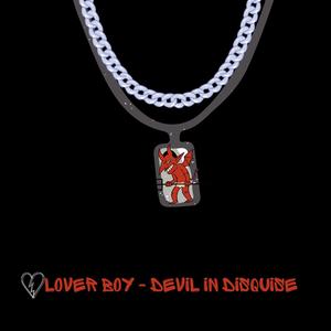 Devil In Disquise (Explicit)