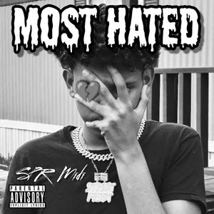 Most Hated (Explicit)