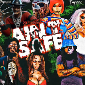 Yo Hoe Aint Safe (Explicit)